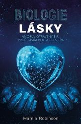 Biologie lásky - Amorův otrávený šíp, proč láska bolí a co s tím Biologie lásky - Amorův otrávený šíp, proč láska bolí a co s tím