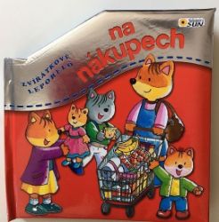 Na nákupech - Zvířátkové leporelo - Knihy pro nejmenší Na nákupech - Zvířátkové leporelo