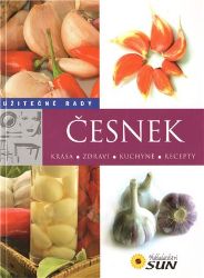 Česnek - Užitečné rady - 2. vydání - Naučná literatura Česnek - Užitečné rady - 2. vydání