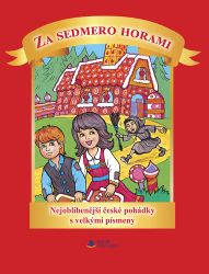 Za sedmero horami - Alexandra Niklíčková - Pohádky pro děti Za sedmero horami