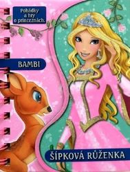 Bambi / Šípková Růženka - Pohádky a hry o princeznách Bambi / Šípková Růženka - Pohádky a hry o princeznách