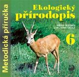 Ekologický přírodopis pro 6. r. ZŠ, CD – multilicence Ekologický přírodopis pro 6. r. ZŠ, CD – multilicence