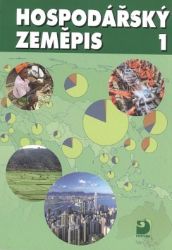 Hospodářský zeměpis 1 - Ladislav Skokan - Zeměpis Hospodářský zeměpis 1