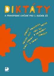 Diktáty a pravopisná cvič.pro 5. roč. ZŠ - Ludmila Konopková - Český jazyk pro 5. třídu Diktáty a pravopisná cvič.pro 5. roč. ZŠ