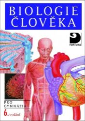 Biologie člověka pro gymnázia Biologie člověka pro gymnázia
