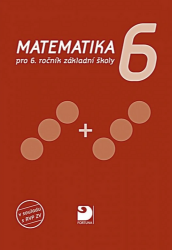 Matematika pro 6. ročník ZŠ, učebnice - Jana Coufalová - 6. třída Matematika pro 6. ročník ZŠ, učebnice