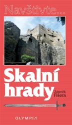 Skalní hrady - Zdeněk Fišera - Mapy a průvodci Skalní hrady