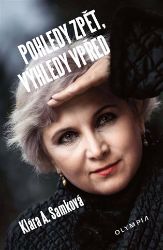 Pohledy zpět, výhledy vpřed - Klára A. Samková - Mezinárodní vztahy Pohledy zpět, výhledy vpřed