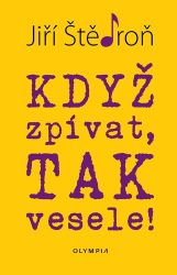 Když zpívat, tak vesele! Když zpívat, tak vesele!