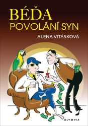 Béďa, povolání syn Béďa, povolání syn