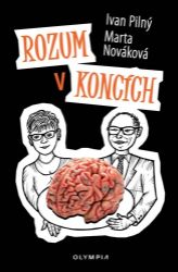 Rozum v koncích - Ivan Pilný - Mezinárodní vztahy Rozum v koncích