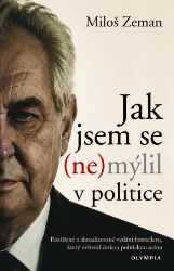Jak jsem se (ne)mýlil v politice