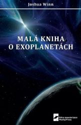 Malá kniha o exoplanetách - Joshua N. Winn - Vesmír a astronomie Malá kniha o exoplanetách
