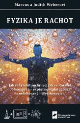 Fyzika je rachot - Marcus Weber,Judith Weber - Matematika a fyzika Fyzika je rachot