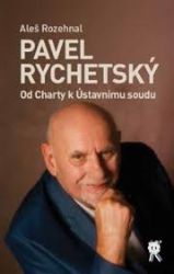 Pavel Rychetský - Od Charty k Ústavnímu soudu