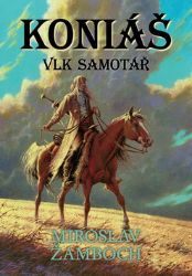 Koniáš - Vlk samotář Koniáš - Vlk samotář
