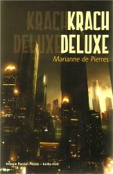 Parrish 3 - Krach Deluxe - Marianne de Pierres - Young Adult Parrish 3 - Krach Deluxe