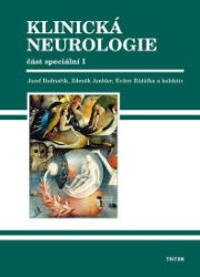 Klinická neurologie - speciální část I - kolektiv autorů,Josef Bednařík,Zdeněk Ambler,Evžen Růžička - Zdraví, hubnutí a sport Klinická neurologie - speciální část I