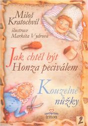 Jak chtěl být Honza peciválem, Kouzelné nůžky - Miloš Kratochvíl - Pohádky pro děti Jak chtěl být Honza peciválem, Kouzelné nůžky