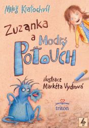 Zuzanka a Modrý Poťouch - Miloš Kratochvíl - Produkty Zuzanka a Modrý Poťouch