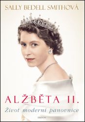 Alžběta II.- Život moderní panovnice Alžběta II.- Život moderní panovnice