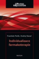 Individualizace farmakoterapie Individualizace farmakoterapie