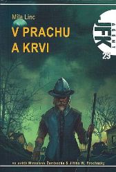 Agent JFK 029 - V prachu a krvi