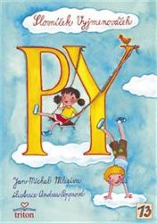 Slovníček Vyjmenováček PY - Jan-Michal Mleziva,Andrea Popprová - Básničky a říkadla pro děti Slovníček Vyjmenováček PY
