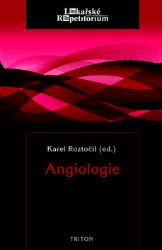 Angiologie - Karel Roztočil - Medicína a lékařství Angiologie