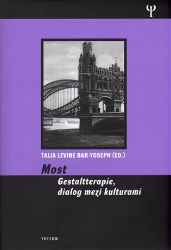 Most - Gestaltterapie, dialog mezi kulturami Most - Gestaltterapie, dialog mezi kulturami