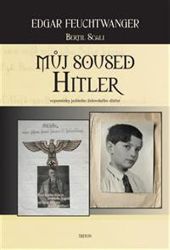 Můj soused Hitler - vzpomínky jednoho židovského dítěte Můj soused Hitler - vzpomínky jednoho židovského dítěte