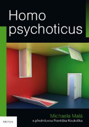 Homo psychoticus - Michaela Malá - Zdraví, hubnutí a sport Homo psychoticus