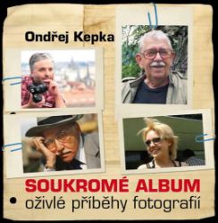 Soukromé album - Oživlé příběhy fotografií