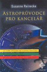 Astroprůvodce kanceláří - Susanne Reinecke - Naučná literatura Astroprůvodce kanceláří