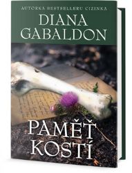 Paměť kostí - Diana Gabaldon - Historické romány Paměť kostí
