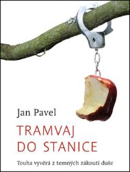 Tramvaj do stanice - Touha vyvěrá z temných zákoutí duše Tramvaj do stanice - Touha vyvěrá z temných zákoutí duše