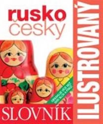 Rusko-český slovník ilustrovaný Rusko-český slovník ilustrovaný