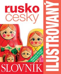 Rusko-český slovník ilustrovaný - Ruské slovníky Rusko-český slovník ilustrovaný