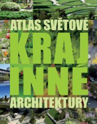 Atlas světové krajinné architektury