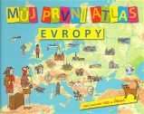 Můj první atlas Evropy aneb putování Vítka a Štěpánky