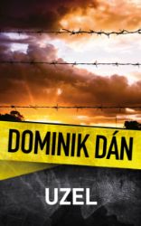 Uzel - Dominik Dán - České a slovenské detektivky Uzel