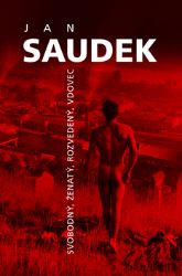 Jan Saudek - Svobodný, ženatý, rozvedený, vdovec - Jan Saudek - Malíři Jan Saudek - Svobodný, ženatý, rozvedený, vdovec