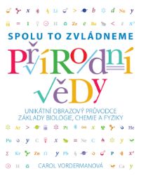 Přírodní vědy - Spolu to zvládneme - Carol Vorderman - Fyzika Přírodní vědy - Spolu to zvládneme