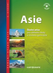Asie - Školní atlas pro základní školy a víceletá gymnázia - Zeměpis Asie - Školní atlas pro základní školy a víceletá gymnázia