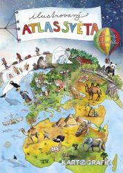 Ilustrovaný atlas světa pro malé cestovatele Ilustrovaný atlas světa pro malé cestovatele