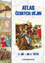 Atlas českých dějin - 1.díl do r. 1618 - Eva Semotanová - Dějepis Atlas českých dějin - 1.díl do r. 1618