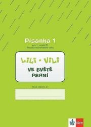 Lili a Vili 1 – Písanka 1 pro 1. ročník ZŠ (Procvičovací kresebné cviky) - Ve světě psaní 