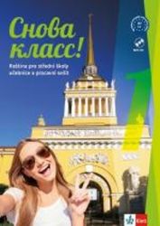Snova Klass! 1 (A1) – učebnice s pracovním sešitem + azbuka - Natalia Orlova,Marta Vágnerová,Miroslava Kožušková - Učebnice ruštiny Snova Klass! 1 (A1) – učebnice s pracovním sešitem + azbuka