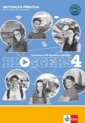 Bloggers 4 (A2.2) – met. příručka s 2 DVD + učitelská lic. - Helena Flámová,Karen Cryer - Učebnice angličtiny pro ZŠ Bloggers 4 (A2.2) – met. příručka s 2 DVD + učitelská lic.