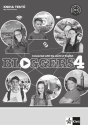 Bloggers 4 (A2.2) – kniha testů Bloggers 4 (A2.2) – kniha testů